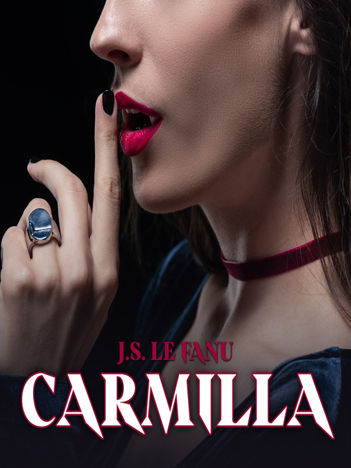 Title details for Carmilla by Joseph Sheridan Le Fanu - Available